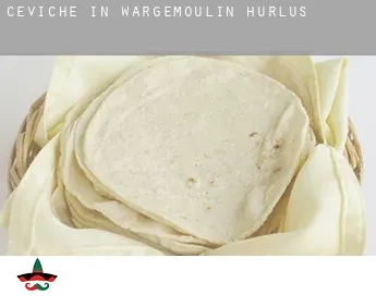 Ceviche in  Wargemoulin-Hurlus
