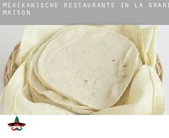 Mexikanische Restaurants in  La Grande Maison