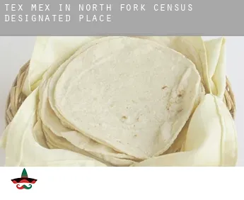 Tex mex in  North Fork