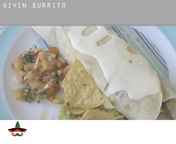 Givin  Burrito