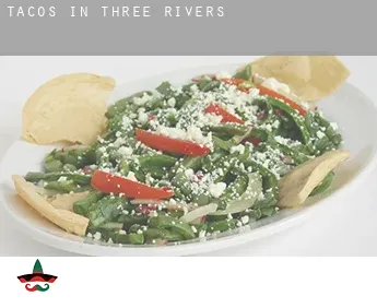 Tacos in  Three Rivers
