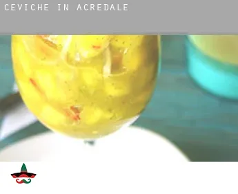 Ceviche in  Acredale