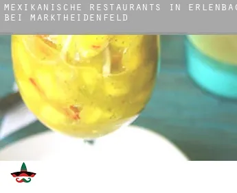 Mexikanische Restaurants in  Erlenbach bei Marktheidenfeld