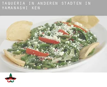 Taqueria in  Anderen Städten in Yamanashi-ken