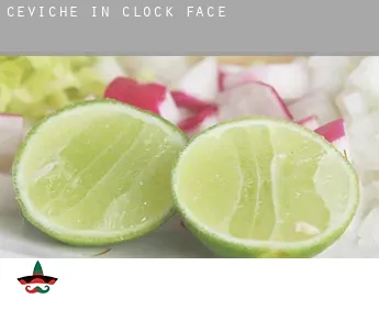 Ceviche in  Clock Face