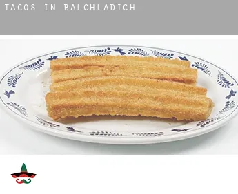Tacos in  Balchladich