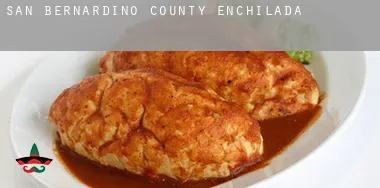 San Bernardino County  Enchiladas