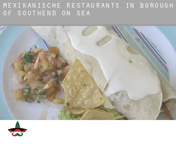 Mexikanische Restaurants in  Southend-on-Sea (Borough)
