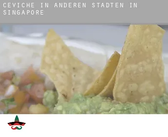 Ceviche in  Anderen Städten in Singapore