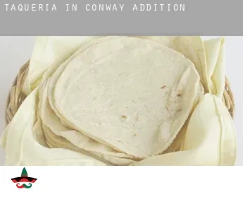 Taqueria in  Conway Addition