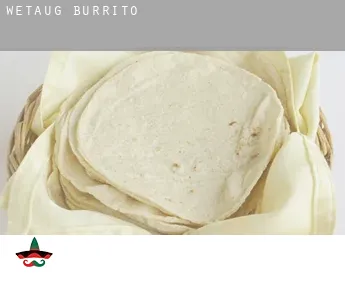 Wetaug Burrito