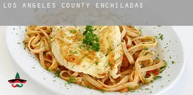 Los Angeles County  Enchiladas