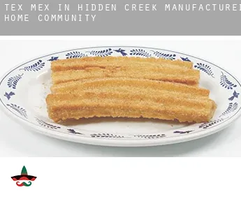 Tex mex in  Hidden Creek Manufactured Home Community