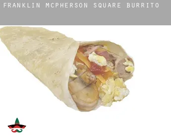 Franklin McPherson Square  Burrito
