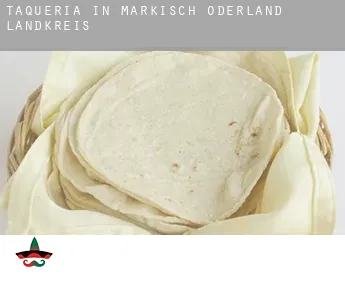 Taqueria in  Märkisch-Oderland Landkreis