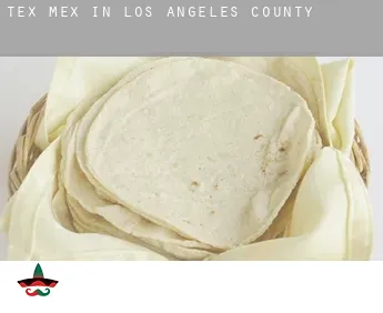 Tex mex in  Los Angeles County