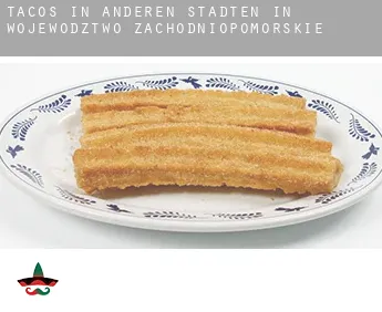 Tacos in  Anderen Städten in Wojewodztwo Zachodniopomorskie