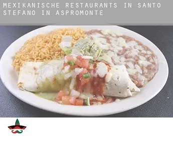 Mexikanische Restaurants in  Santo Stefano in Aspromonte