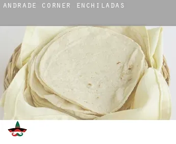 Andrade Corner  Enchiladas