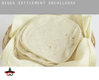Biggs Settlement  Enchiladas