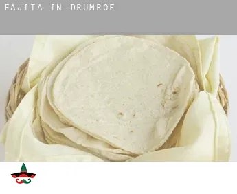 Fajita in  Drumroe