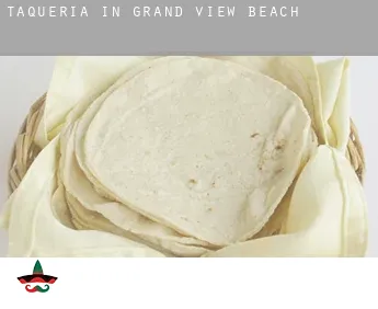 Taqueria in  Grand View Beach