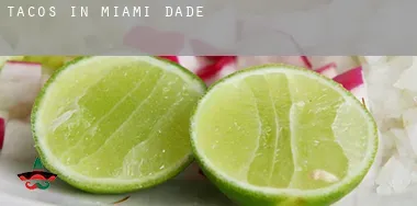Tacos in Miami-Dade County