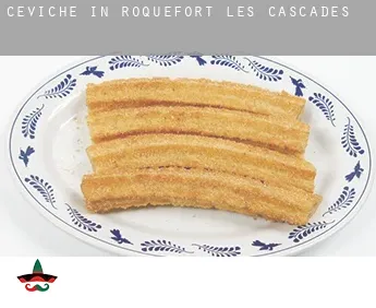 Ceviche in  Roquefort-les-Cascades